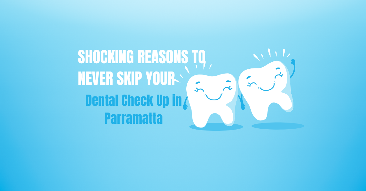 Dental Check Up in Parramatta